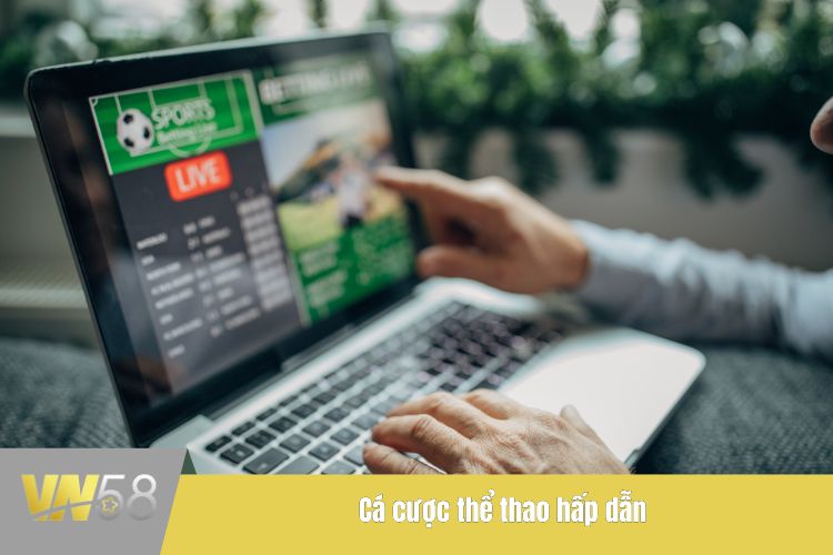 Cá cược thể thao hấp dẫn